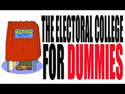 The Electoral College For Dummies How It Works Youtube