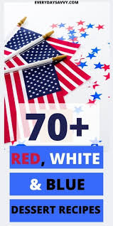 For most of us, memorial day is a holiday spent remembering those that have given the ultimate sacrifice for our country and the. Red White Blue Dessert Recipes