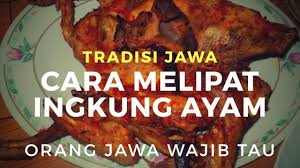 Cara Melipat Ayam Ingkung Bakar Untuk Slametan Jawa Adat Jawa Youtube