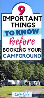 9 Important Things To Know Before Booking Your Rv Campground Livin Life With Lori In 2020 Rv Campgrounds Campground Things To Know