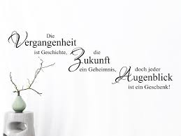 Wandtattoo Vergangenheit Zukunft Augenblick Vergangenheit Spruche Zum Ruhestand Gute Zitate