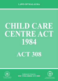 Centers that had been licensed by the department of human services prior to the enactment of the child care center licensing act of 1984; Laws Of Malaysia Child Care Centre Act 1984