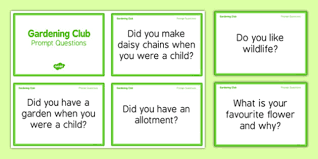 Home gardening requires gardening knowledge, ongoing nurturing of plants, maintenance skills, and consistent improvement. Care Home Gardening Club Discussion Prompt Questions