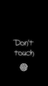 Dont Touch Iphone Wallpaper Iphone Wallpapers 4k Jenis Huruf Tulisan Ungkapan Lucu Wallpaper Lucu