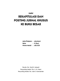 Maybe you would like to learn more about one of these? Rekapitulasi Dan Posting Jurnal Khusus Ke Buku Besar Pdf