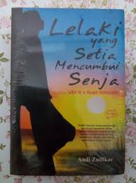 Ada yang menganggap lelaki yang baik dan setia telah pupus. Jual Andi Zulfikar Lelaki Yang Setia Mencumbui Senja Di Lapak Papa Panda Bookshop Bukalapak