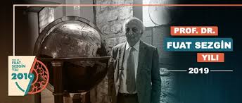 İslam medeniyetinin altın çağının kâşifi, müslüman bilim insanlarının pek çok eser ve buluşunu gün yüzüne çıkaran dünyaca ünlü bilim tarihçimiz prof. 2019 Prof Dr Fuat Sezgin Yili