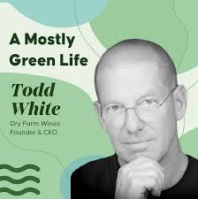 Todd White of Dry Farm Wines