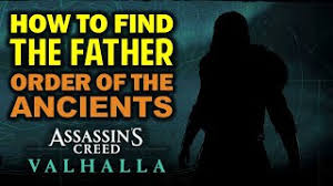 I'm also experiencing this bug. How To Find The Father Order Of The Ancients Leader Boss Assassin S Creed Valhalla Youtube
