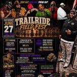 ROCK OUT, VIBE OUT, FREAK OUT TRAILRIDE FIELD FEST