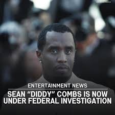 🌟 BREAKING ENTERTAINMENT NEWS 🌟 🚨 Sean “Diddy” Combs under federal  investigation by Homeland Security for human trafficking. 📂 Multiple  allegations of sexual misconduct, including sex trafficking and ...