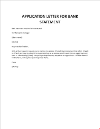 An example of an application letter for a bank job. Application Letter For Bank Statement