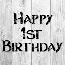 Download Happy 1st Birthday Svg Dxf Ong Cut Files