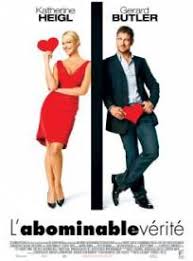 Le principe est très simple : L Abominable Verite The Ugly Truth Streaming Vf En Francais Gratuit Complet