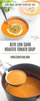 Keto Low Carb Roasted Tomato Soup Recipe With Fresh Tomatoes This Easy Low Carb Tomato Soup Fresh Tomato Recipes Roasted Tomato Soup Roast Tomato Soup Recipe