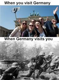 In deutschland haben die geschäfte wegen des lockdown zu, in frankreich sind sie aber geöffnet. Visit Germany Before Germany Visits You Memes