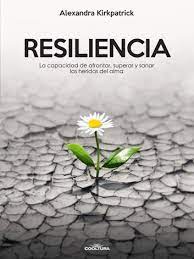 Check spelling or type a new query. Resiliencia Ebook Por Alexandra Kirkpatrick 9789877441413 Rakuten Kobo Estados Unidos