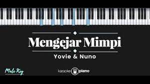 F g meskipun engkau telah pergi. Mengejar Mimpi Yovie Nuno Karaoke Piano Male Key Youtube