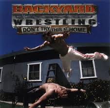 The dustup features punching and knee jabs and hair pulling a real cat fight with kyle chiefly in charge of keeping it dirty. Backyard Wrestling Don T Try This At Home Soundtrack By Various Artists Compilation N A N A Reviews Ratings Credits Song List Rate Your Music