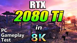 Choose from hundreds of free 8k wallpapers. Rtx 2080 Ti 11gb 8k Pc Gameplay Benchmark Test Youtube