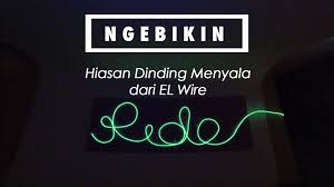 Cara membuatnya juga tidak terlalu sulit namun hasilnya sangat memuaskan. Ngebikin Hiasan Dinding Menyala Dari El Wire Instruksi Kreatif Indonesia