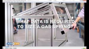 Acetips What Data Is Required To Size A Gas Spring