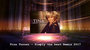 Simply her 10 best songs ever, ranked. Tina Turner Simply The Best Remix 2017 Youtube