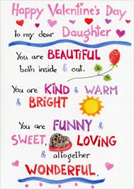 Share with them every valentine's day quotes and short valentine's day sayings that make a wonderful share on this day. Happy Valentines Day To My Daughter Quotes Images 2019