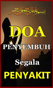 Zikir penyembuh segala penyakit penyembuhan/syifa ini adalah bacaan yang. Amalan Doa Penyembuh Penyakit Lengkap Fur Android Apk Herunterladen