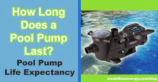 Turnover rate is dependent to pool size, water quality, and pump speed. How Long Does A Pool Pump Last Pool Pump Life Expectancy