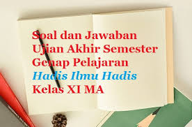 Soal aswaja kelas 10 beserta jawabannya. Contoh Soal Dan Jawaban Ujian Akhir Semester Genap Pelajaran Hadis Ilmu Hadis Kelas Xi Ma Ukk Bacaan Madani Bacaan Islami Dan Bacaan Masyarakat Madani