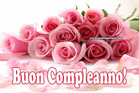 Pin By Cinzia Mangano On Buon Compleanno Birthday Flowers Beautiful Pink Roses Beautiful Roses