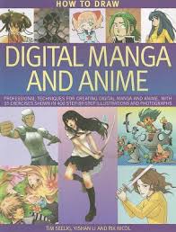 Maybe you would like to learn more about one of these? How To Draw Digital Manga And Anime Professional Techniques For Creating Digital Manga And Anime With 35 Exercises Shown In 400 Step By Step Illustrations And Photographs By Tim Seelig