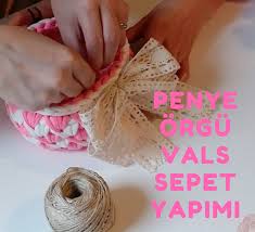 Harika Penye Orgu Sepetler Penye Ipten Sepet Modelleri Orgu Sepet Ornekleri Penye Ipten Orgu Sepet Nerden Alinir 10marif Sepetler Tig Isleri Sepet Orgu Tig