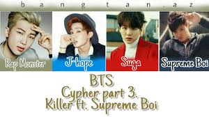 Hole dir empfehlungen für andere . Bts Cypher Pt 3 Killer Ft Supreme Boi Color Coded Han Rom Azerbaijani Youtube
