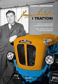 Check spelling or type a new query. Ferruccio Lamborghini I Trattori Von Lamborghini Tonino Brand New Hardcover 2018 Revaluation Books