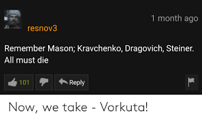 Mason kills dragovich, kravchenko & steiner in the call of duty black ops universe. 1 Month Ago Resnov3 Remember Mason Kravchenko Dragovich Steiner All Must Die Reply 161 Now We Take Vorkuta Mason Meme On Me Me
