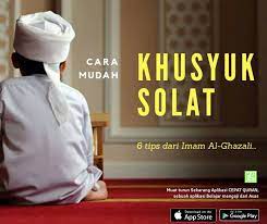 Sebelum itu ketahui dahulu bagaimana khusyuk ini boleh mempengaruhi otak. 6 Cara Mudah Khusyuk Dalam Solat Imam Al Ghazali Kelas Quran Online