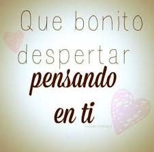 Pin De Ybt Gon En Wuenas Desperte Pensando En Ti Pensando En Ti Frases Motivadoras