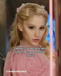 So basically, they're sayng that Glinda is for girls who need to go to  therapy…