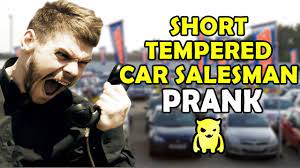 Insanely Short Tempered Car Salesman Ownage Pranks Youtube