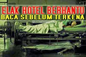 Senarai hotel berhantu di malaysia. Senarai Hotel Berhantu Di Malaysia