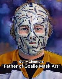 HockeyUncur Gerry Cheevers "Father of Goalie Mask Art"