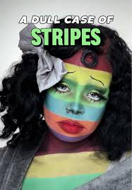 Bad Case of Stripes Real Sickness