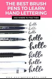 The Best Brush Pens To Learn Hand Lettering Ensign Insights Best Brush Pens Learn Hand Lettering Brush Pen Lettering