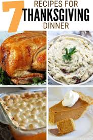 Maybe you would like to learn more about one of these? 7 Recipes For Thanksgiving Dinner The Crafty Blog Stalker Thanksgiving Dinner Recipes Easy Thanksgiving Recipes Thanksgiving Dinner