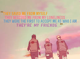 Team 7 Naruto Uzumaki Friends Quote Naruto Quotes Naruto Facts Naruto Wallpaper