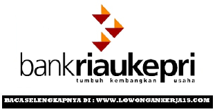 Lowongan kerja pt bank mandiri taspen juli 2021. Lowongan Kerja Bank Riau Kepri Besar Besaran Tahun 2017 Rekrutmen Lowongan Kerja Cpns Bumn Bulan Agustus 2021