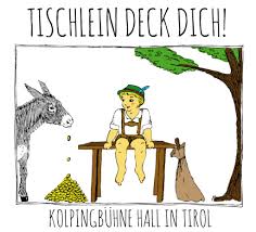 Meh! related to tischlein deck dich. Kolpingbuhne Hall I T Tischlein Deck Dich Esel Streck Dich Und Knuppel Aus Dem Sack Hall Rum
