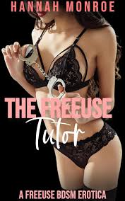 Amazon.co.jp: The Freeuse Tutor - A Freeuse BDSM Erotica: Freeuse, Bondage,  Age Gap, DomSub, BDSM (Freeuse Let Loose Book 3) (English Edition) eBook :  Monroe, Hannah: Kindleストア